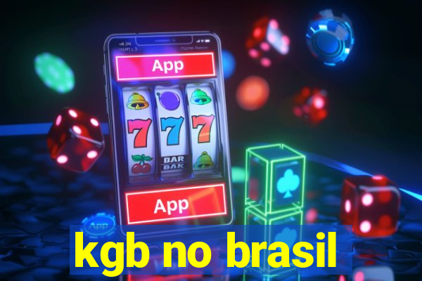 kgb no brasil